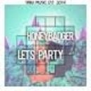 Honeybadger - Let's Party