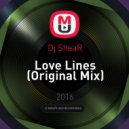 Dj SheaR - Love Lines
