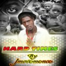 Jmovemence - Hard Times