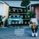 Calvin Harris feat. Ellie Goulding - Outside (HINNI Remix)