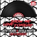 Taito Tikaro & Estela Martin - Show Me Love Tonight (Carlos Maza & Carlos Jimenez Remix)