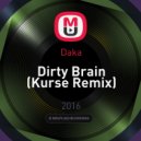 Daka - Dirty Brain