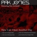 Pak Jones feat. Guy Lockard - How Can I