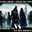 Laura Welsh - Break The Fall (Dmitriy Rs vs DJ Jan Steen Radio Remix) (Radio Ver)