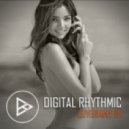 Digital Rhythmic - Loverman_115 (KissFM 2.0 Radio Show)