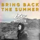 Rain Man - Bring Back The Summer (Lzrd & Maidden Remix)