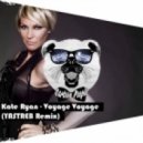 Kate Ryan - Voyage Voyage (Yastreb Radio Remix)