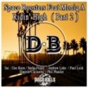 Space Roosters, Moniq A - Ridin High