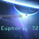 Euphoric 72 - Golden Skyes (Original Mix)