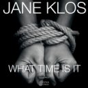 Jane Klos - What Time Is It