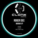 Roger Dee - Dirty Water Dog (Original mix)
