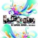 DJ Samuel Kimko feat. The Dolls - La Fiesta