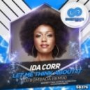 Ida Corr - Let Me Think About It (DJ Bombada Remix)