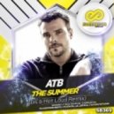 ATB - The Summer (Lis & Hot Loud Remix)