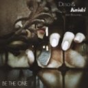 Deso & Kaiski feat. Bogdana - Be The One