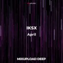 IKSX - April (Original mix)