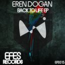 Eren Dogan - Back To Life (Original Mix)