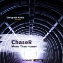 ChaseR - More Than Human