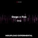 Dogs x Fox - One (Original Mix)