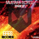 Mustafa Soylu - Spark (Original Mix)