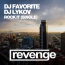 DJ Favorite & DJ Lykov - Rock It (Instrumenal Mix)