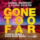Daniel Wanrooy & Chris Severe - Gone Too Far