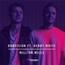 DubVision feat. Denny White - Million Miles (Original Mix)