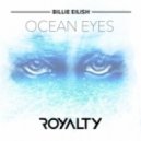 Bilie Eilish - Ocean Eyes (Royalty Remix)