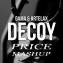 Laxum & Headout vs Gama Artelax - Decoy (DJ Price Mashup)