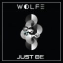 Wolfe - Just Be (Original mix)