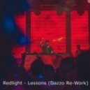 Redlight - Lessons (Dazzo Re-Work)