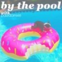 Paul Damixie - By The Pool (Spring 2016)