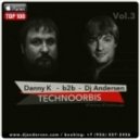 Danny K b2b Dj Andersen - Live Technoorbis Vol.3 2016 ()