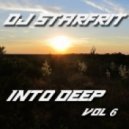 DJ Starfrit - Into Deep (vol.6)