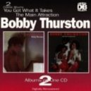 Bobby Thurston - You Got What It Takes