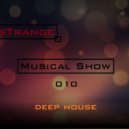 sTrange - Musical Show 010 (Podcast)