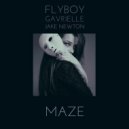 FlyBoy feat. Gavrielle & Jake Newton - Maze (Original Mix)