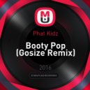Phat Kidz - Booty Pop