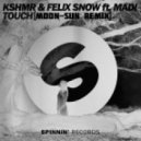 Kshmr & Felix Snow - Touch (Moon-Sun Remix)