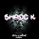 Shade K - Doctor (EvilBeat Remix)
