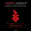 Aumcraft - Hologram (Tanvir Ahmed Remix)