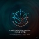 Christopher Hermann - Stone Story (T.Magic Remix)