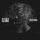 KVMO x ALOMA - Revival (Original mix)
