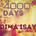 Dima Isay - 4000 Days