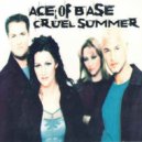 Ace Of Base - Cruel Summer (Azzalto Remix)