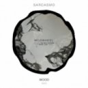 Sarcasmo - ModWheel (Main Leaf Remix)