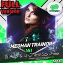 Meghan Trainor - No (Dj Amor & Dj O\'Neill Sax Remix)