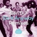 Ben DJ - Do It Anyway (Javier Penna Remix)