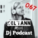 Kol'yann - DJ Podcast 067