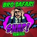 Bro Safari - Snap (Moombahton Mix)